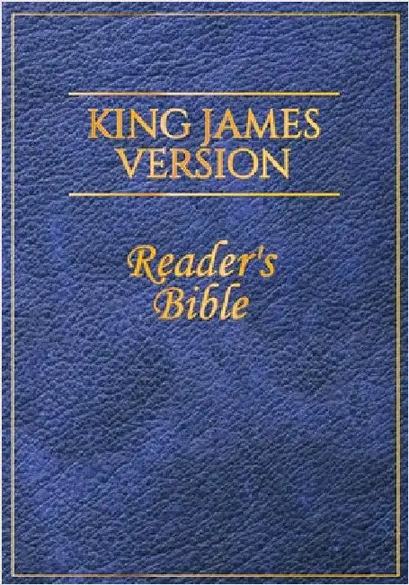 King James Version: Reader's Bible by Parry, Jay a.