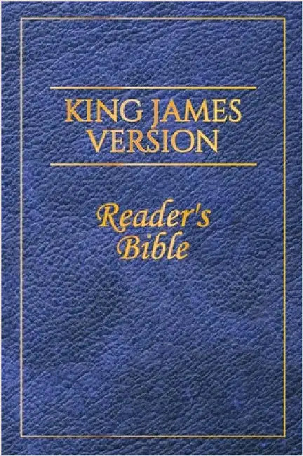 King James Version: Reader's Bible by Parry, Jay a.