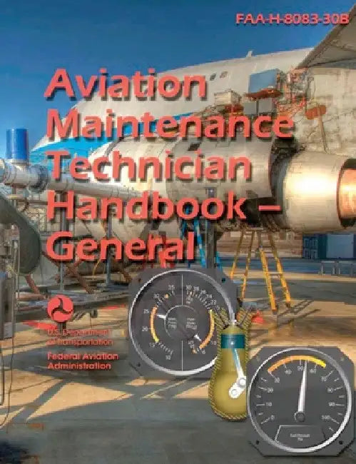 Aviation Maintenance Technician Handbook--General (Black & White) by U S Department of Transportation