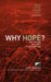 Why Hope?: The Stand Against Civilization by John Zerzan