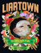 Liartown: The First Four Years 2013-2017 by Sean Tejaratchi