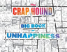The Crap Hound Big Book of Unhappiness