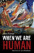 When We Are Human: Notes from the Age of Pandemics by John Zerzan