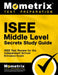 ISEE Middle Level Secrets Study Guide: ISEE Test Review for the Independent School Entrance Exam by Mometrix School Admissions Test Team
