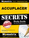 Accuplacer Secrets Study Guide: Practice Questions and Test Review for the Accuplacer Exam by Mometrix Media
