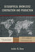 Geographical Knowledge Construction and Production: Teacher and Student Perspectives by Archie K. Deen