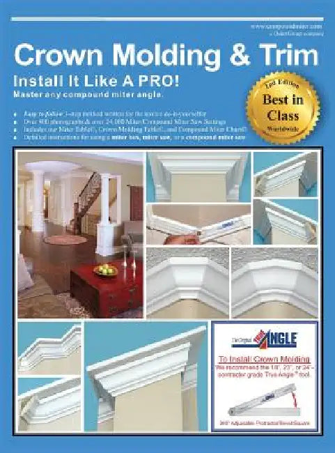 Crown Molding & Trim: Install It Like a Pro! by Wayne Drake