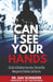 Can I See your Hands: A Guide To Situational Awareness, Personal Risk Management, Resilience and Security by Gavriel Schneider