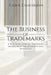 The Business of Trademarks: A Practical Guide to Trademark Management for Attorneys and Paralegals by Carol Chadirjian