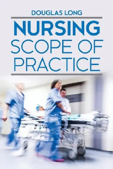 Nursing Scope of Practice by Douglas Long