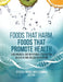 Foods That Harm, Foods That Promote Health: A Biochemical and Nutritional Perspective in Health and Disease Prevention by Stefan A. Hulea