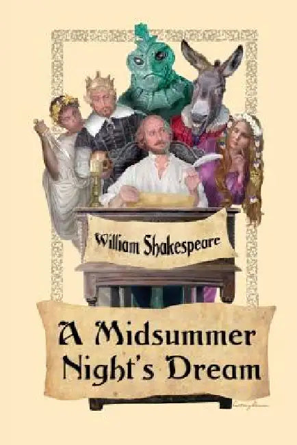 A Midsummer Night's Dream by William Shakespeare