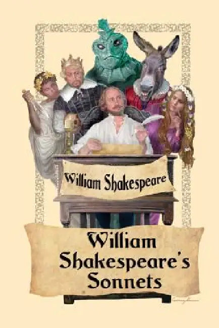 William Shakespeare's Sonnets by William Shakespeare