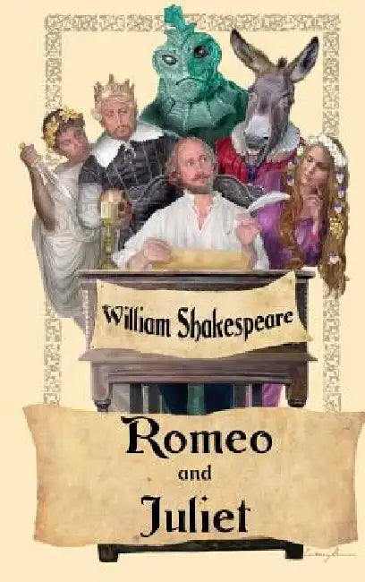 Romeo and Juliet by William Shakespeare