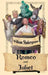 Romeo and Juliet by William Shakespeare