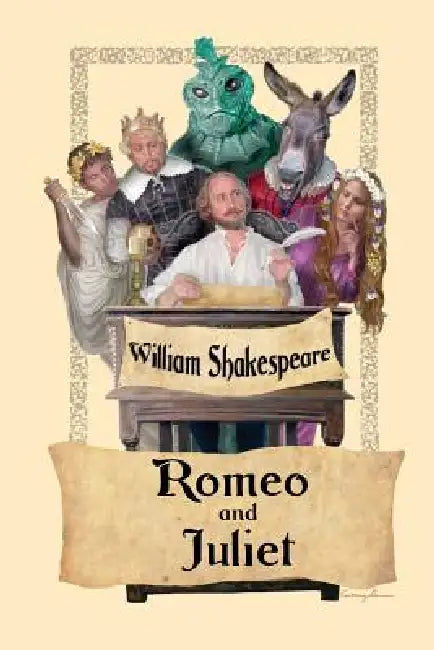 Romeo and Juliet by William Shakespeare