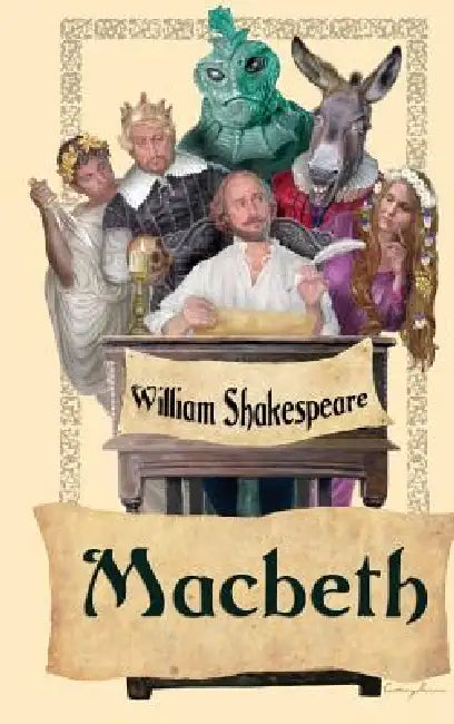 Macbeth by William Shakespeare