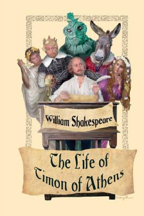 The Life of Timon of Athens by William Shakespeare