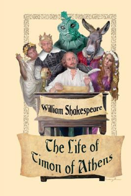 The Life of Timon of Athens by William Shakespeare