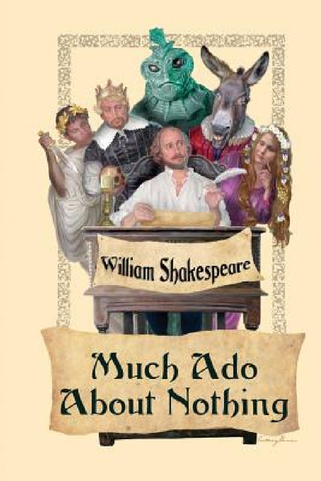 Much Ado about Nothing by William Shakespeare
