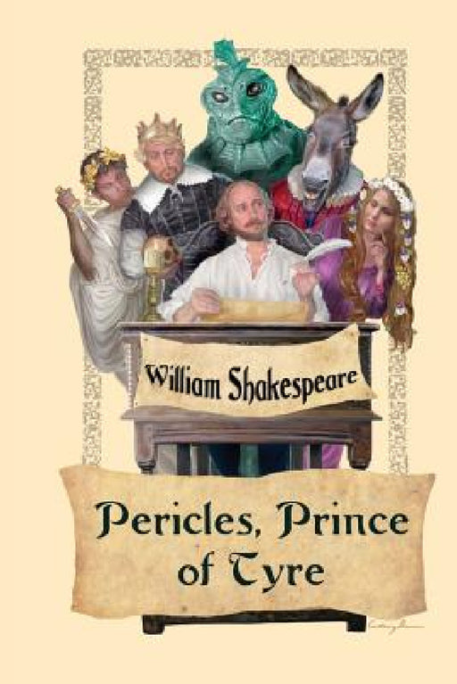 Pericles, Prince of Tyre by William Shakespeare, George Wilkins