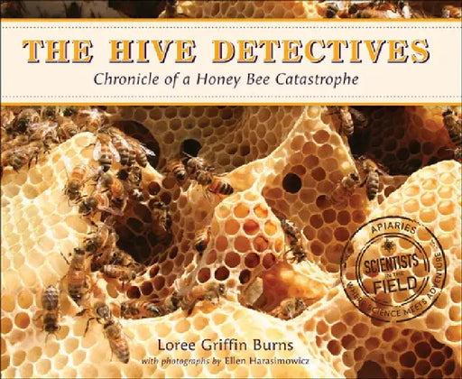 Hive Detectives by Loree Griffin Burns