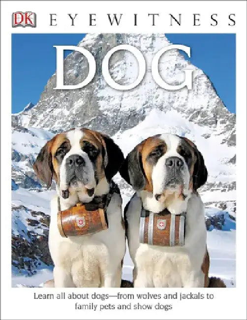 Dog ( DK Eyewitness Books ) by Juliet Clutton-Brock