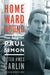 Homeward Bound: The Life of Paul Simon by Peter Ames Carlin