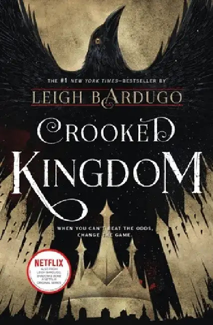 Crooked Kingdom: A Sequel to Six of Crows by Leigh Bardugo