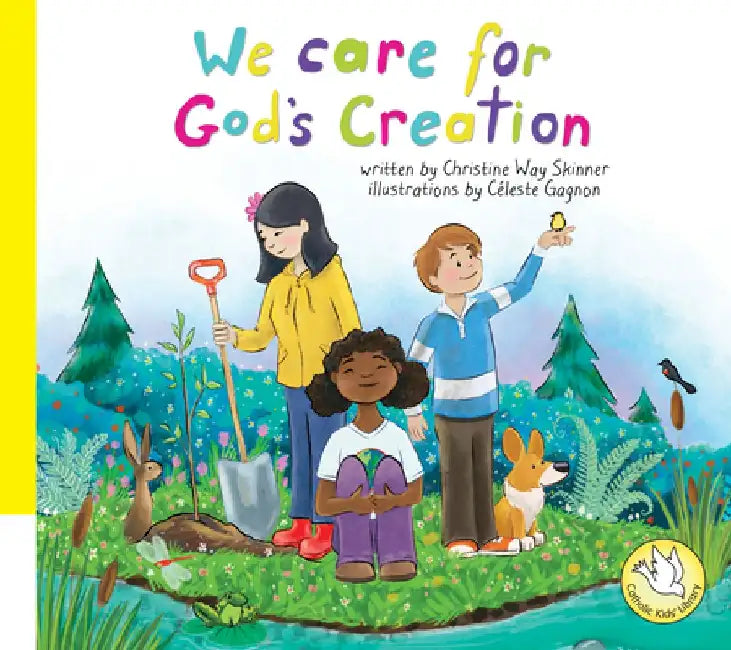 We Care for God's Creation by Christine Way Skinner