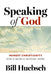 Speaking of God: Honest Christianity for a World Seeking Hope by Bill Huebsch