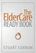 The ElderCare Ready Book by Stuart Furman