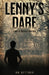 Lenny's Dare: A Novel of Youth in a Time of War by M. H. Bittner