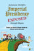 Donald J. Trump's Imperial Presidency EXPOSED through Rhyme by Valerie Luhman Anderson, Arnie Bermudez