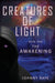 Creatures of Light: Book One -- The Awakening by Johnny Raye