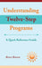 Understanding Twelve-Step Programs: A Quick Reference Guide by Bruce Brown