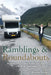 Ramblings and Roundabouts: An American Couple's Travels in Europe -- Mostly by Motorhome by Brenda Revard