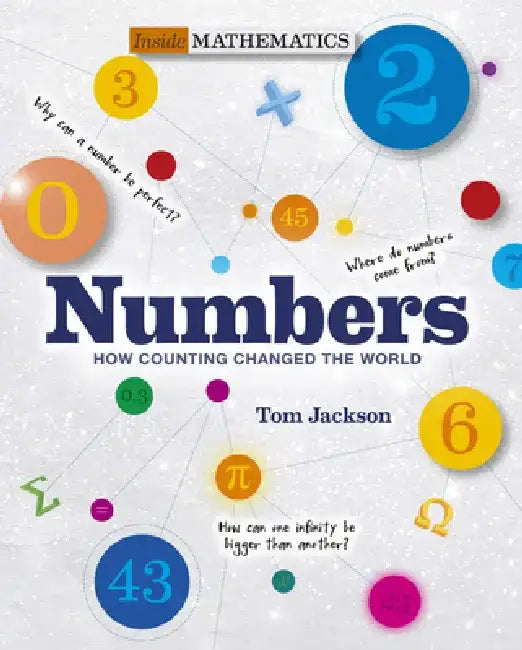 Numbers: How Counting Changed the World by Tom Jackson