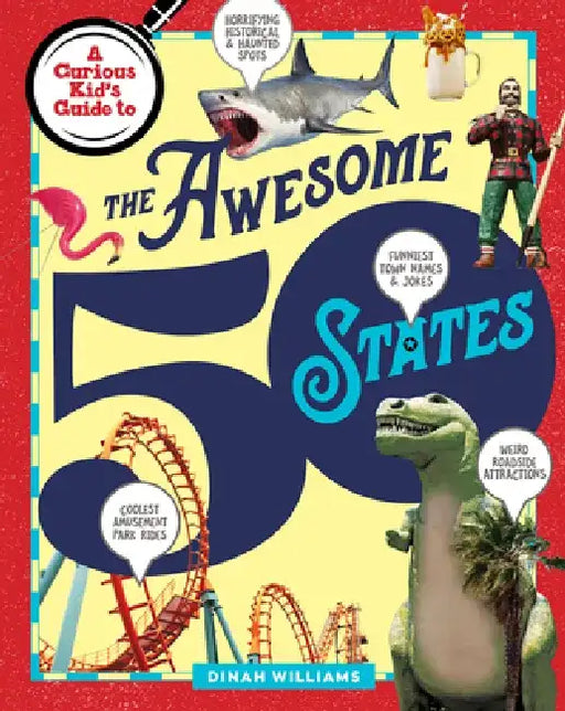 The Awesome 50 States by Dinah Williams