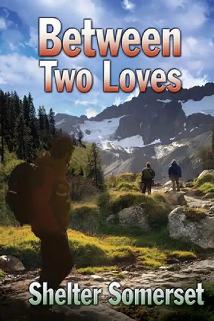Between Two Loves by Shelter Somerset