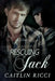 Rescuing Jack by Caitlin Ricci