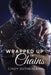 Wrapped Up in Chains by Cindy Sutherland