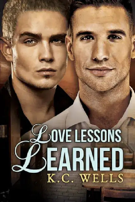 Love Lessons Learned by K. C. Wells