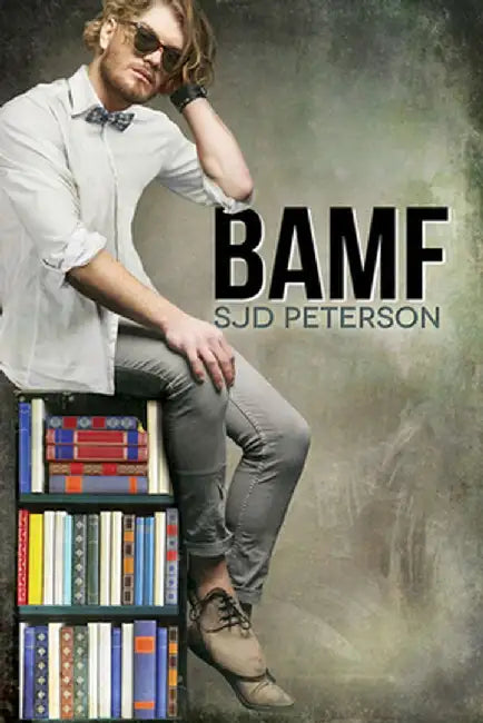 Bamf by Sjd Peterson