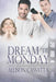Dream 'Til Monday by Allison Cassatta