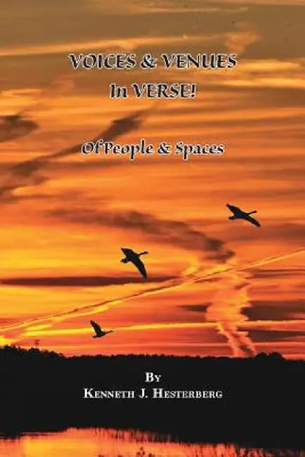 Voices and Venues in Verse: Of People and Spaces by Kenneth J. Hesterberg