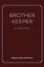 Brother Keeper by Marjory Donn