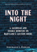 Into the Night: A Jailbreak and Double Homicide on Maryland's Eastern Shore by Fowler, Stephanie L.