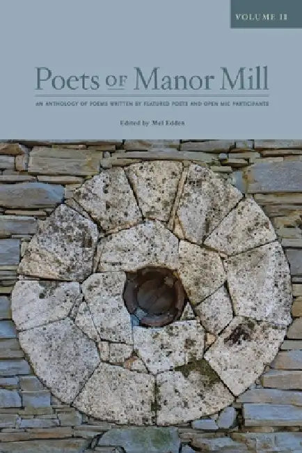 Poets of Manor Mill: Volume 2 by Mel Edden