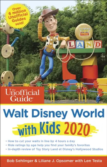 Unofficial Guide to Walt Disney World with Kids 2020 by Logan Bonner